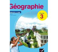 Magellan Géographie cycle 3 éd. 2012 - Manuel de l'élève