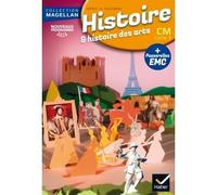 Sophie Le Callennec – Magellan Histoire CM – Histoire des Arts CM Cycle 3 – Éd. 2016 – Broché