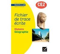 Magellan Histoire-Géographie CE2 éd. 2009 - Fichier de trace écrite Sophie Le Callennec (Collection dirigée par)