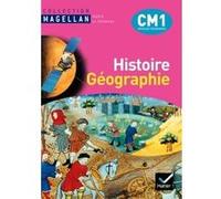Magellan Histoire-Géographie CM1 éd. 2010 - Manuel de l'élève + Atlas Jacques Bartoli (Auteur), Olivier Cottet (Auteur), Emilie François (Auteur), Sophie Le Callennec (Collection dirigée par), Dominiq