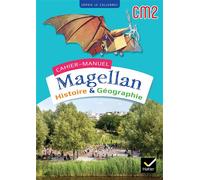Magellan Histoire Géographie CM2 - Ed. 2023 - Cahier de l'élève