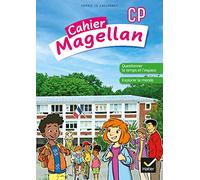 Magellan Questionner le temps et l'espace CP - Ed. 2022 - cahier de l'élève - Sophie Le Callennec - Hatier - broché - Scolaire / Universitaire