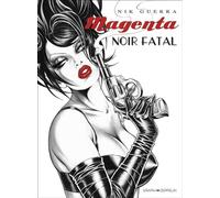 Magenta noir fatal - Nik Guerra - Graph Zeppelin Eds - cartonné - Bande dessinée