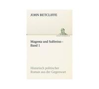 Magenta Und Solferino - Band 1