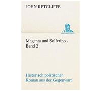 Magenta Und Solferino - Band 2