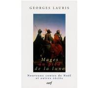 Mages au pied de la lune Georges Lauris (Auteur)