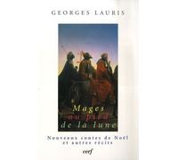 Mages Au Pied De La Lune - Nouveaux Contes De Noël Et Autres Récits