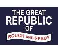 magFlags Drapeau Large Great Republic of Rough and Ready Variant | Great