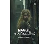 Maggie A Girl Of The Streets