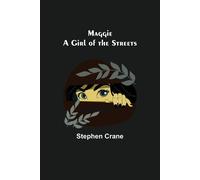 Maggie: A Girl Of The Streets