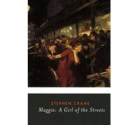 Maggie: A Girl of the Streets