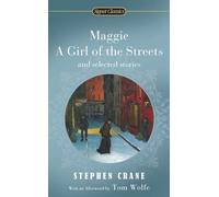 Maggie, Signet Classics Stephen Crane, Tom (AFT) Wolfe (Auteur)