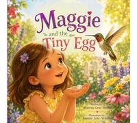 Maggie and the Tiny Egg