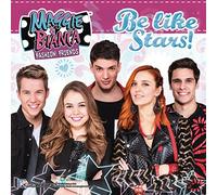 Maggie & Bianca Fashion Friends - Be Like Stars!