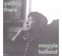 Maggie Holland - Getting There [Import]