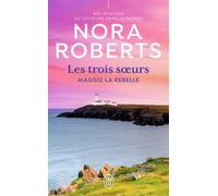 Maggie la rebelle - Nora Roberts - J'ai Lu - Poche - Roman