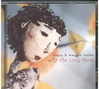 Maggie Roche & Suzy - Why The Long Face [Import]