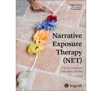 Maggie Schauer Frank Ne Narrative Exposure Therapy (NET) For Survivors o (Poche)