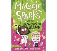 Maggie Sparks and the School of Slime