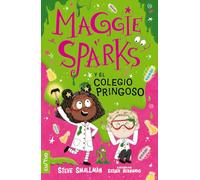 MAGGIE SPARKS Y EL COLEGIO PRINGOSO