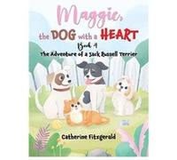 Maggie the Dog with a Heart Book 4 - Catherine Fitzgerald - Austin Macauley Publishers LLC - Livre en Anglais - Paperback Catherine FitzgeraldCatherine Fitzgerald (Auteur)