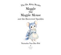 Maggie the Magpie-Mouse and the Borrowed Sparkles