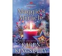 Maggies Miracle by Karen Kingsbury Karen Kingsbury (Auteur)