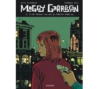 Maggy Garrisson - Tome 3 - Je ne voulais pas que ça finisse comme ça - Lewis Trondheim - Dupuis - cartonné - Bande dessinée