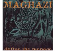Maghazi - Define The Menace [Import]