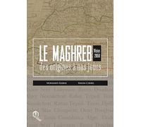 Maghreb des origines à nos jours vision 2050 (Le)