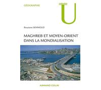 Maghreb et Moyen-Orient dans la mondialisation