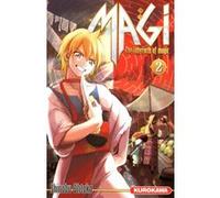 Magi - The Labyrinth of Magic - tome 2 Shinobu Otaka (Auteur), Kayo Chassaigne-Nishino (Traduction)