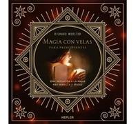 Magia con velas para principiantes / Candle Magic for Beginners: Una Iniciacion a La Megia Mas Sencilla Y Eficaz
