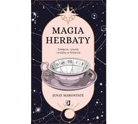 Magia herbaty - Jenay Marontate (littérature, ésotérisme en polonais)