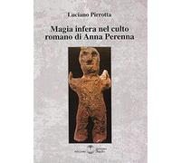 Magia infera nel culto romano di Anna Perenna