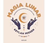 Magia lunar/ Moon Magic: Conviertete En Sacerdotisa De Las Ocho Lunas