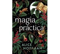 Magia práctica - Alice Hoffman - Umbriel - ebook (ePub) - Livre
