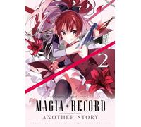 Magia Record: Puella Magi Madoka Magica Another Story - Tome 2