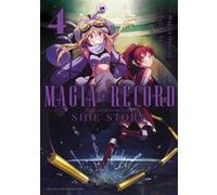 Magia Record: Puella Magi Madoka Magica Side Story - Tome 04
