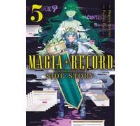 Magia Record : Puella Magi Madoka Magica Side Story - Tome 05 Quartet Magica (Auteur), Quartet Magica (Scénario), Fuji Fujino (Illustration)