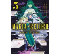 Magia Record : Puella Magi Madoka Magica Side Story - Tome 05