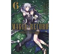 Magia Record : Puella Magi Madoka Magica Side Story - Tome 06