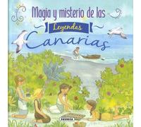 Magia y misterio de las leyendas canarias