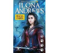 Magia zabija - Ilona Andrews (Littérature, Fantasy en Polonais)