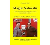 Magiae Naturalis: Mezzo secolo di filosofie meccaniche alla Indeco Ind SpA