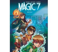 Magic 7 - Tome 1 - Jamais seuls - Kid Toussaint - Dupuis - cartonné - Bande dessinée jeunesse