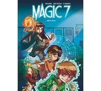 Magic 7 - Tome 1 - Jamais seuls (Opé été 2018)