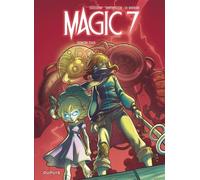 Magic 7 - Tome 2 - Contre tous - Kid Toussaint - Dupuis - cartonné - Bande dessinée jeunesse