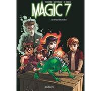 Magic 7 - Tome 3 - Le retour de la bête ! Kid Toussaint (Auteur), Rosa La Barbera (Illustration), Giuseppe Quattrocchi (Illustration)