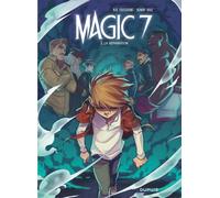 Magic 7 – Tome 5 – La Séparation – Dupuis